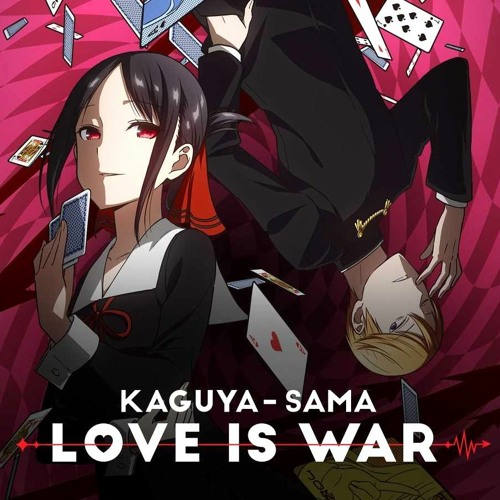 Kaguya Sama: Love Is War